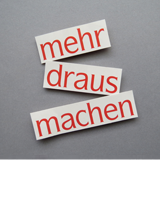 mehr draus machen mehr draus machen